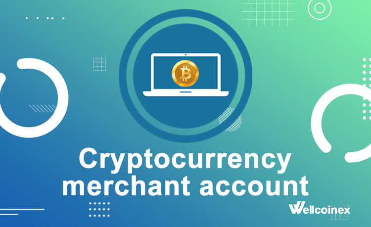 Cryptocurrency merchant account